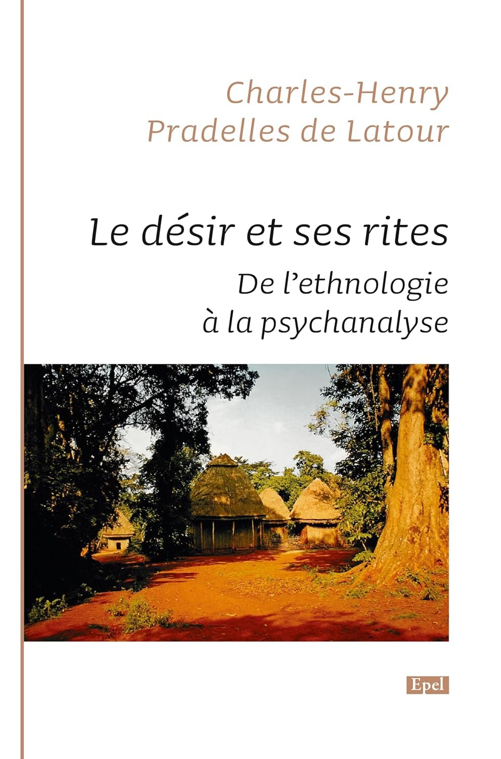 Le désir et ses rites. De l’ethnologie à la psychanalyse