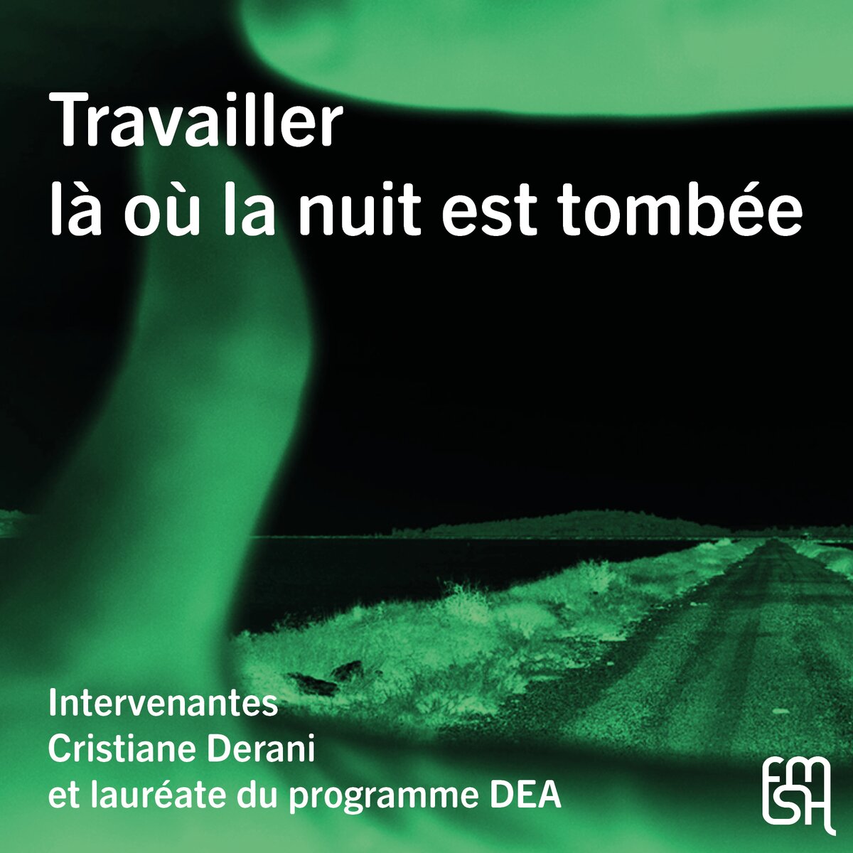 travailler là où la nuit est tombée