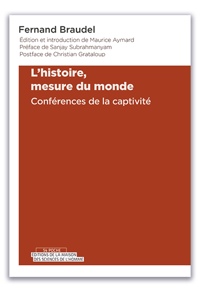 L’histoire, mesure du monde. Conférences de la captivité