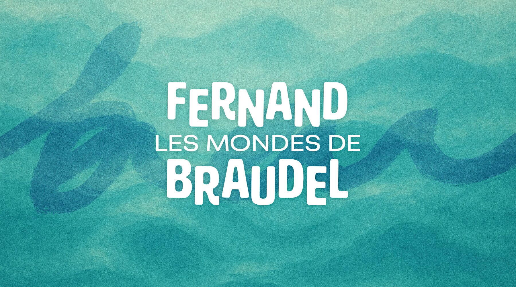 Les mondes de Fernand Braudel