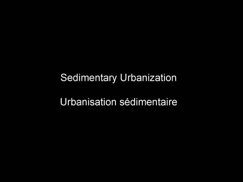Sedimentary Urbanization Urbanisation sédimentaire