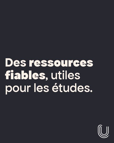 Des ressources fiables, utiles pour les études.