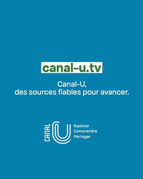 Canal-U, des sources fiables pour avancer.