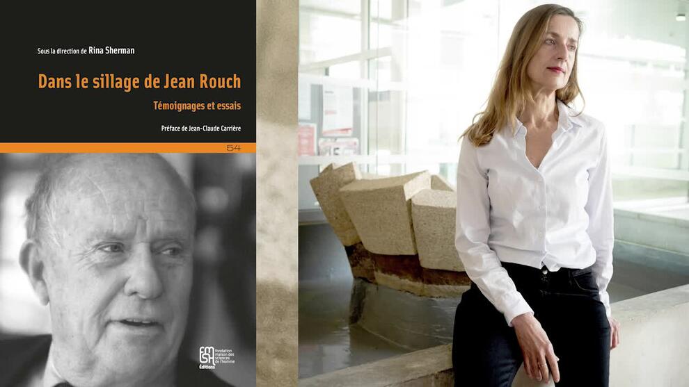 Dans le sillage de Jean Rouch. Témoignages et essais- des livres et des auteurs, podcast FMSH