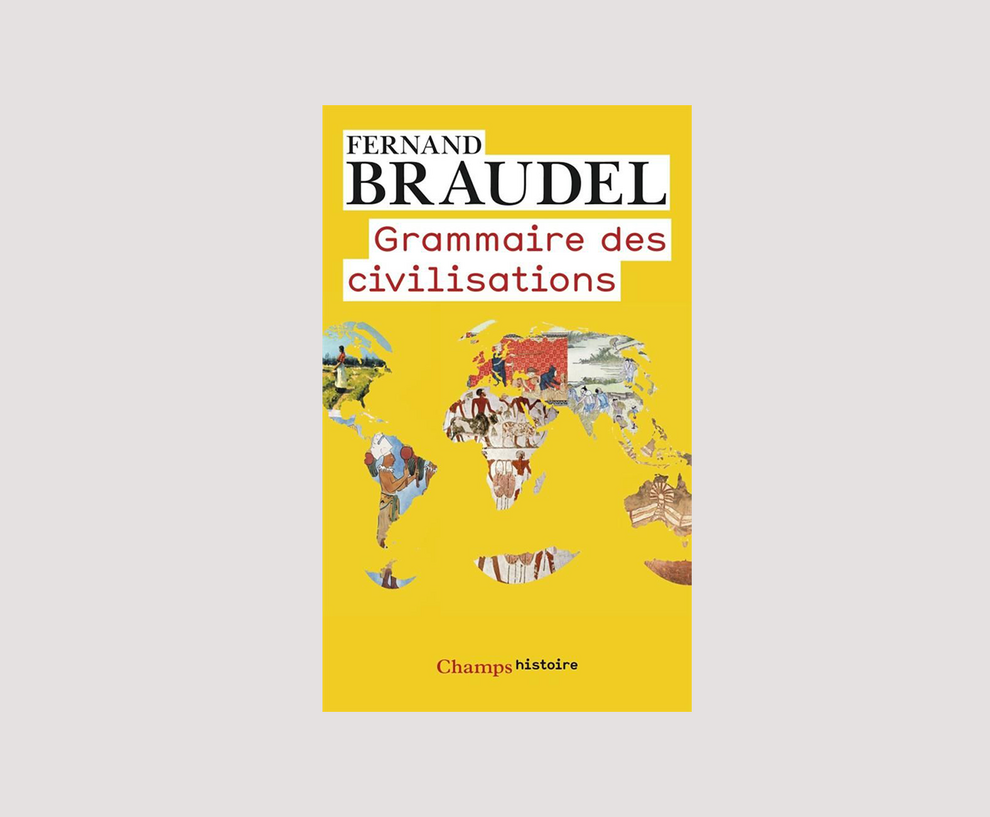Couverture de l'ouvrage "Grammaire des civilisations" de Fernand Braudel