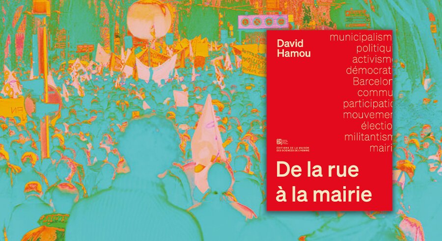 De la rue à la mairie